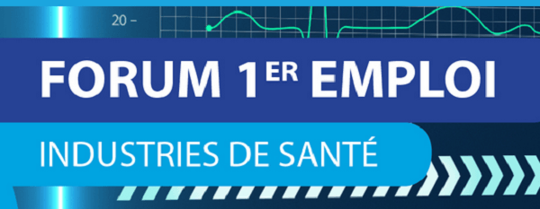 6ème édition du Forum 1er emploi Industries de Santé 