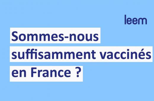Vidéo - La couverture vaccinale en France