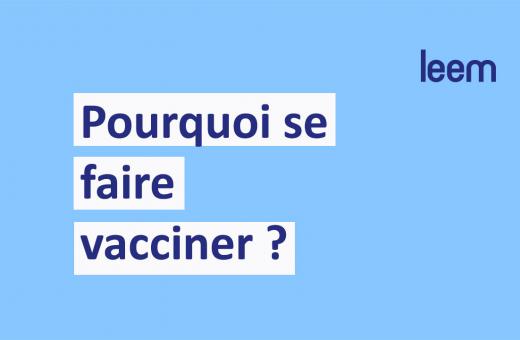 Vidéo - Pourquoi se faire vacciner ? 