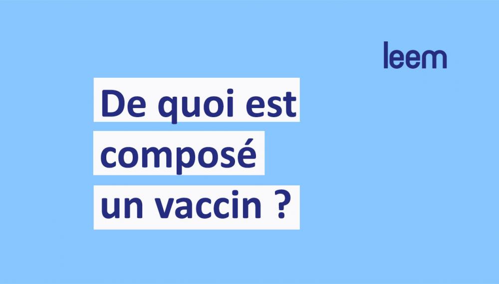 Vidéo - La composition d'un vaccin